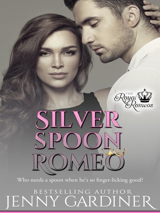 Title details for Silver Spoon Romeo by Jenny Gardiner - Available